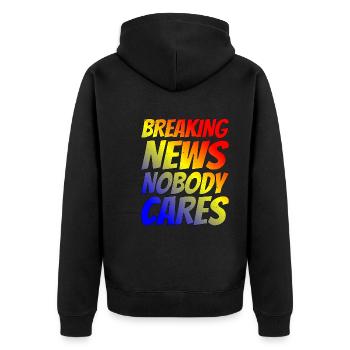 Breaking News, Nobody Cares 24 - Unisex Premium Bio Zip Hoodie - Schwarz - Hinten - Nico (187cm)