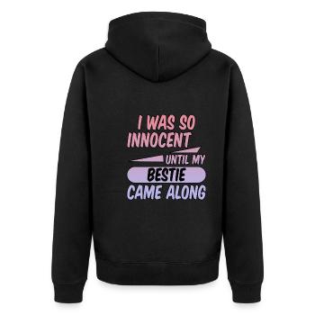 I Was So Innocent Until My Bestie Came Along 2 - Unisex Premium Bio Zip Hoodie - Schwarz - Hinten - Nico (187cm)