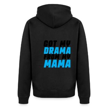 Got My Drama From My Mama - Unisex Premium Organic Zip Hoodie - black - Back - Nico (187cm)
