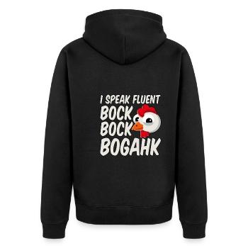 I Speak Fluent Bock Bock Bogahk - Unisex Premium Bio Zip Hoodie - Schwarz - Hinten - Nico (187cm)