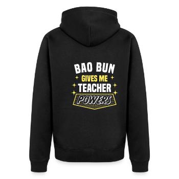 Bao Bun Gives Me Teacher Powers Funny Professor - Unisex Premium Organic Zip Hoodie - black - Back - Nico (187cm)