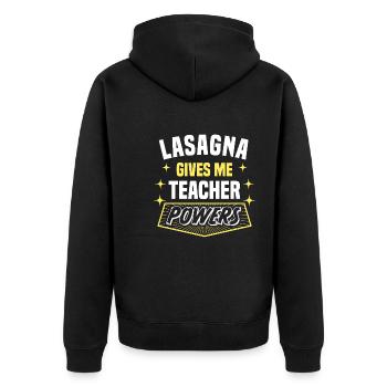 Lasagna Gives Me Teacher Powers Funny Professor - Unisex Premium Bio Zip Hoodie - Schwarz - Hinten - Nico (187cm)