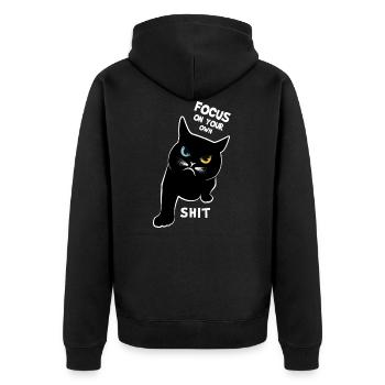 Focus On Your Own Shit - Funny Cats Saying - Unisex Premium Organic Zip Hoodie - black - Back - Nico (187cm)