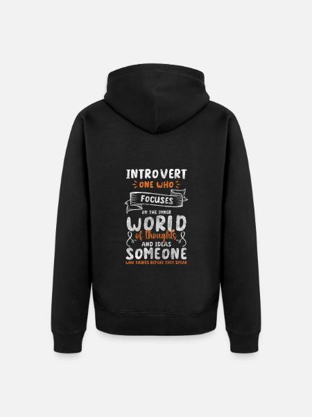 Introvert Reserved Quiet Withdrawn - Unisex Premium Organic Zip Hoodie - black