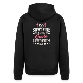 So sieht eine richtig coole Lehrerin aus Lehrkraft - Unisex Premium Bio Zip Hoodie - Schwarz - Hinten - Nico (187cm)