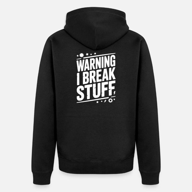 Attention : je casse des trucs - Veste à capuche bio Premium Unisexe - noir