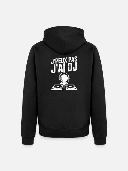 JE_PEUX_PAS_J-AI_DJ - Veste à capuche bio Premium Unisexe - noir