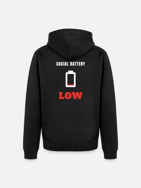 Social Battery Low - Introvert Spruch Statement - Unisex Premium Bio Zip Hoodie - Schwarz