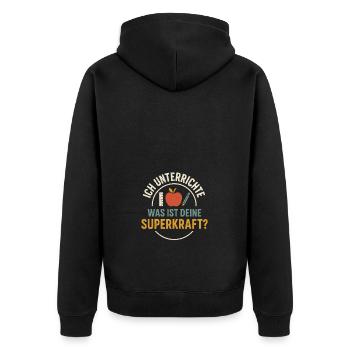 Lehrerin Superkraft Lehrer Spruch Schule Geschenk - Unisex Premium Bio Zip Hoodie - Schwarz - Hinten - Nico (187cm)
