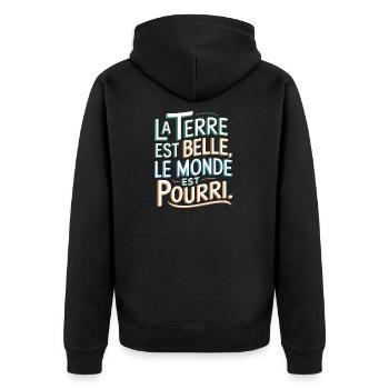 La Terre est belle, le monde est pourri - Veste à capuche bio Premium Unisexe - noir - Dos - Nico (187cm)