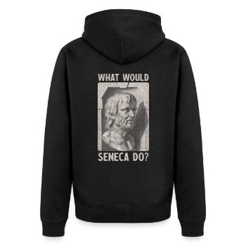 WHAT WOULD SENECA DO? Stoizismus Geschenk - Unisex Premium Bio Zip Hoodie - Schwarz - Hinten - Nico (187cm)