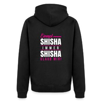 Shisha - Einmal & immer W - Unisex Premium Bio Zip Hoodie - Schwarz - Hinten - Nico (187cm)