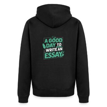 Ein guter Tag, um einen Aufsatz zu schreiben Lehrer Schüler - Unisex Premium Bio Zip Hoodie - Schwarz - Hinten - Nico (187cm)
