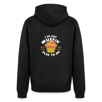 I've got muffin else to do Funny Cake Pastry - Unisex Premium Organic Zip Hoodie - black - Back - Nico (187cm)