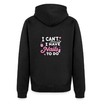 I Can't i have Nails to do Nail Tech beautician - Unisex Premium Organic Zip Hoodie - black - Back - Nico (187cm)