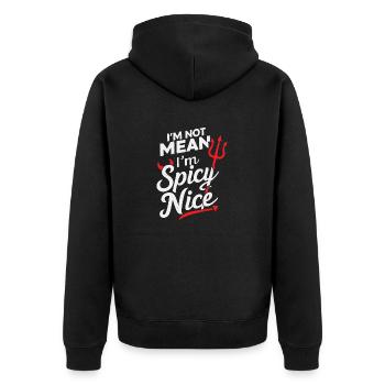 Ich bin nicht gemein, ich bin scharf Nett Lustig Erwachsene Sarkasmus Hu - Unisex Premium Bio Zip Hoodie - Schwarz - Hinten - Nico (187cm)