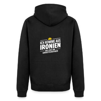 I come from ironies, that's because of the sarcastic M - Unisex Premium Organic Zip Hoodie - black - Back - Nico (187cm)