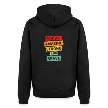 Du bist unglaublich stark und mutig Motivation - Unisex Premium Bio Zip Hoodie - Schwarz - Hinten - Nico (187cm)