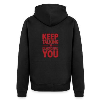 Continue à parler Je te diagnostique Psychologie drôle - Veste à capuche bio Premium Unisexe - noir - Dos - Nico (187cm)