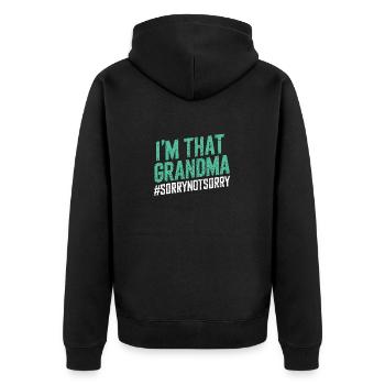 I'm That Grandma Sorry Not Sorry - Unisex Premium Organic Zip Hoodie - black - Back - Nico (187cm)