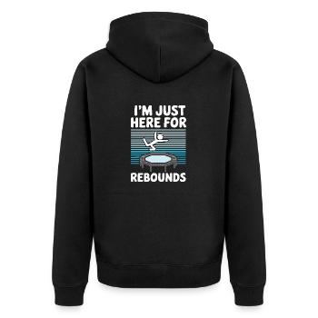I'm just here for rebounds - Trampoline joke - Unisex Premium Organic Zip Hoodie - black - Back - Nico (187cm)