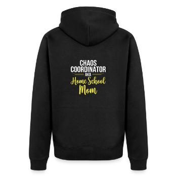 Chaos Choordinator aka Home School Mom - Unisex Premium Organic Zip Hoodie - black - Back - Nico (187cm)