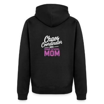 Chaos Choordinator aka Home School Mom - Unisex Premium Organic Zip Hoodie - black - Back - Nico (187cm)