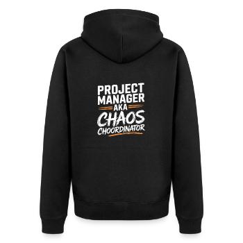 Project Manager aka Chaos Choordinator - Unisex Premium Organic Zip Hoodie - black - Back - Nico (187cm)