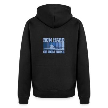 Rudern Hart oder Rudern Nach Hause Lustig Sweep Rudern Humor - Unisex Premium Bio Zip Hoodie - Schwarz - Hinten - Nico (187cm)