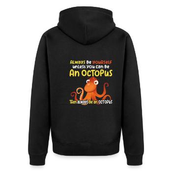 Be an Octopus - Fun Octopus Design - Unisex Premium Organic Zip Hoodie - black - Back - Nico (187cm)