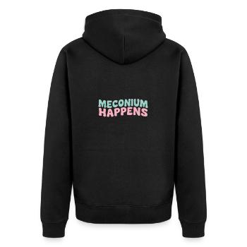 Maconium Happens Funny Midwife Birth Humor Quote - Unisex Premium Organic Zip Hoodie - black - Back - Nico (187cm)