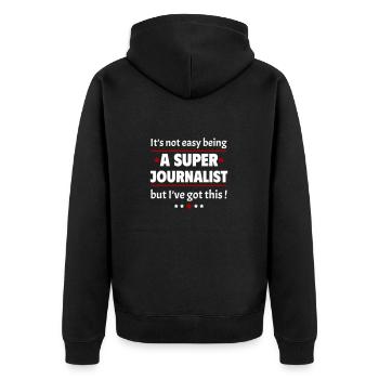 Not easy to be a super journalist - Unisex Premium Organic Zip Hoodie - black - Back - Nico (187cm)