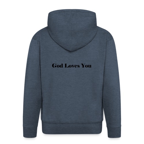 God Loves You - Men's Premium Hooded Jacket
