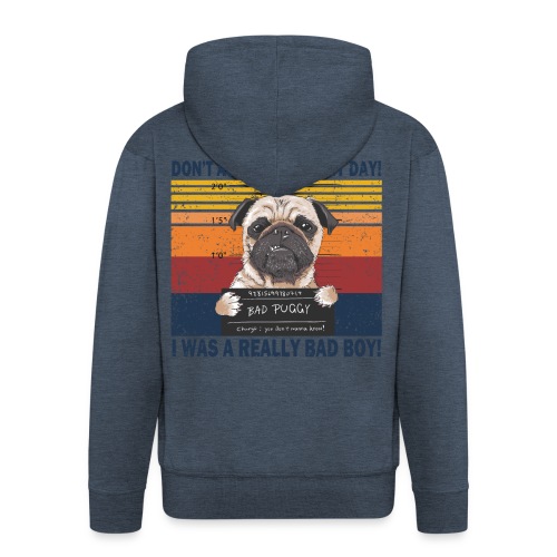 Don t ask me about my day i was a really bad boy - Männer Premium Kapuzenjacke