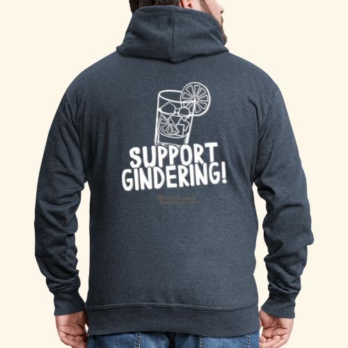 Gin Spruch Support Gindering - Männer Premium Kapuzenjacke