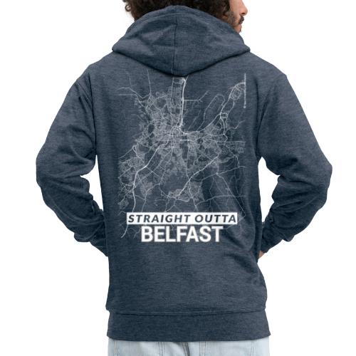 Straight Outta Belfast city map and streets - Men's Premium Hooded Jacket