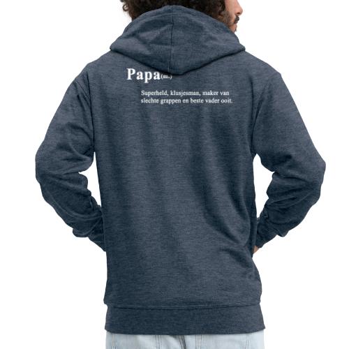 Papa Grappig Shirt voor Vaderdag - Mannenjack Premium met capuchon
