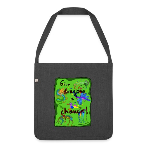 Give dragons a chance - Schultertasche aus Recycling-Material