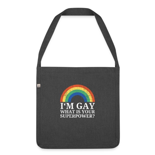 I'm Gay What is your superpower Rainbow - Schultertasche aus Recycling-Material