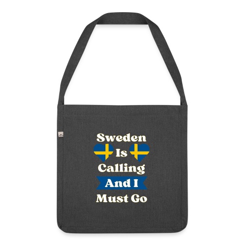 Sweden is calling and I must go - Olkalaukku kierrätysmateriaalista