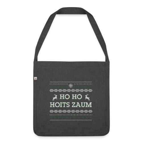 Vorschau: Ho Ho Hoits zaum - Schultertasche aus Recycling-Material