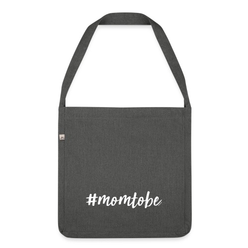 #Momtobe - für alle werdenden Mamas - Schultertasche aus Recycling-Material