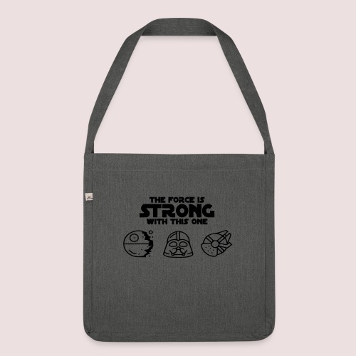 The force is strong with this one. - Schultertasche aus Recycling-Material