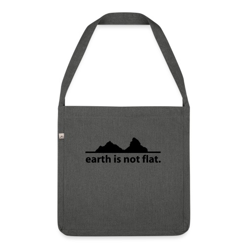 earth is not flat. - Schultertasche aus Recycling-Material