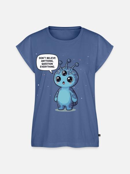 Niedlicher Alien: Statement - Alles hinterfragen - Frauen Premium Bio Top - Taubenblau