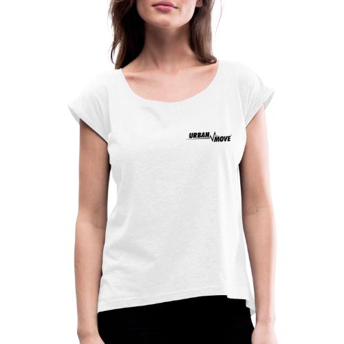 Logo Vorne und Hinten - Frauen T-Shirt mit gerollten Ärmeln