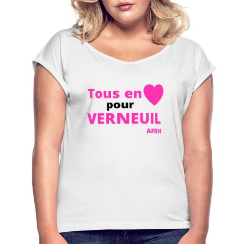 Tous en coeur pour Verneuil - T-shirt à manches retroussées Femme