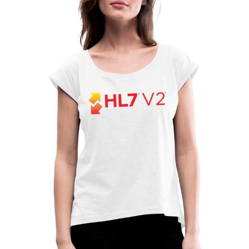HL7 V2 - Koszulka damska z lekko podwiniętymi rękawami