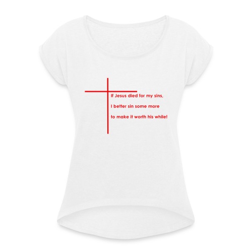 jesus red - Dame T-shirt med rulleærmer