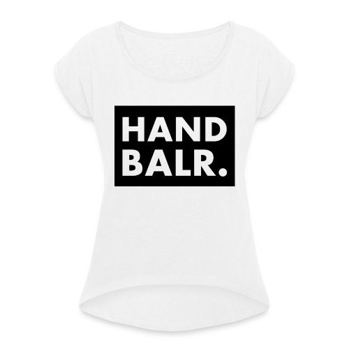 Handbalr Wit - Vrouwen T-shirt met opgerolde mouwen